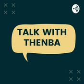 Podcast Talk with Thenba