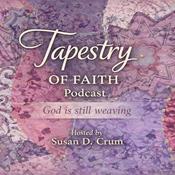 Podcast Tapestry of Faith: God is Still Weaving