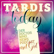 Podcast TARDIS today - Der Doctor Who News Podcast mit Grit