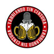 Podcast TARREANDO SIN CENSURA