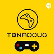 Podcast TBNRDOUG