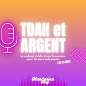 Podcast TDAH et ARGENT