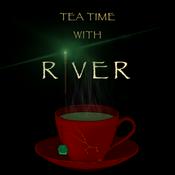 Podcast Tea Time with River