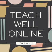 Podcast Teach Well Online