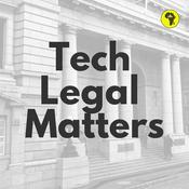 Podcast Tech Legal Matters