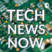 Podcast Tech News Now