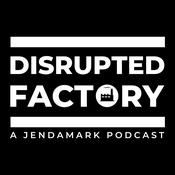 Podcast Disrupted Factory