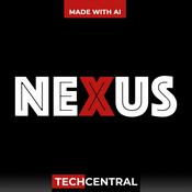 Podcast TechCentral Nexus