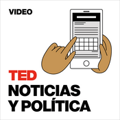 Podcast TEDTalks Noticias y Política