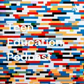Podcast Teen Education Podcast