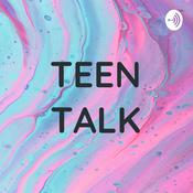 Podcast TEEN TALK