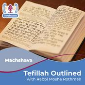 Podcast Tefillah Outlined