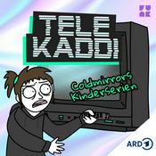 Podcast TeleKaddi - Coldmirrors Kinderserien