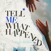 Podcast Tell Me What Happened