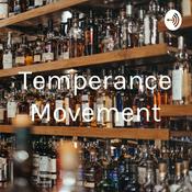 Podcast Temperance Movement