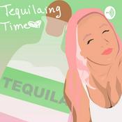 Podcast Tequilaing Time