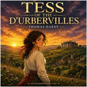 Podcast Tess of the d'Urbervilles by Thomas Hardy