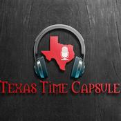 Podcast Texas Time Capsule
