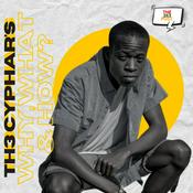 Podcast TH3 CYPHARS WHY, WHAT and HOW.