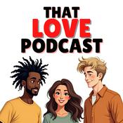 Podcast That Love Podcast