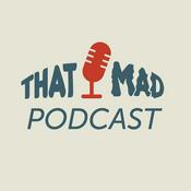Podcast That Mad Podcast