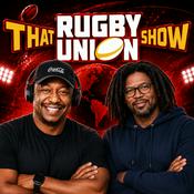 Podcast That Rugby Union Show