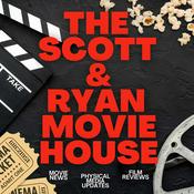 Podcast The Scott & Ryan Movie House