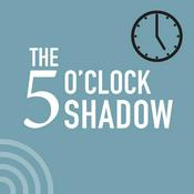 Podcast The 5 o’clock Shadow by Strictly Business