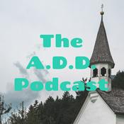 Podcast The A.D.D. Podcast