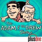 Podcast The Adam and Dr. Drew Show
