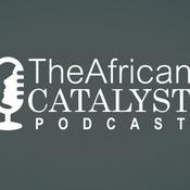Podcast The African Catalyst