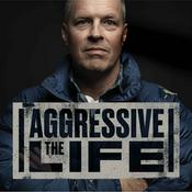 Podcast The Aggressive Life with Brian Tome
