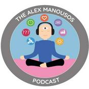 Podcast The Alex Manousos Podcast