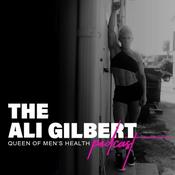 Podcast The Ali Gilbert Podcast