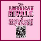 Podcast The American Rivals of Sherlock Holmes