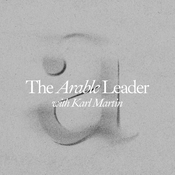 Podcast The Arable Leader with Karl Martin