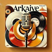 Podcast The ARkaiVE Podcast