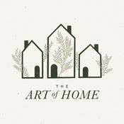 Podcast The Art of Home: A Podcast for Homemakers