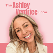 Podcast The Ashley Ventrice Show | Toddler Parenting & Child Development