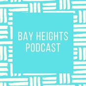 Podcast Bay Heights Podcast