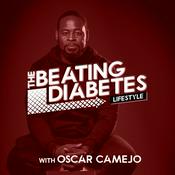 Podcast The Beating Diabetes Lifestyle Podcast With Oscar Camejo