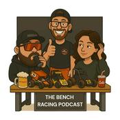 Podcast The Bench Racing Podcast