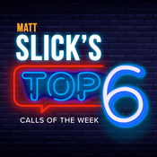 Podcast Matt's Slick's TOP 6