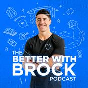 Podcast The Better With Brock Podcast