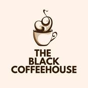 Podcast The Black CoffeeHouse
