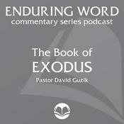 Podcast The Book of Exodus – Enduring Word Media Server