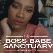 Podcast The Boss Babe Sanctuary