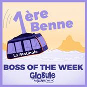 Podcast The Boss Of The Week / Première Benne