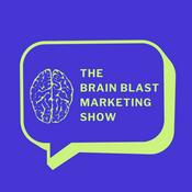Podcast The Brain Blast Marketing Show