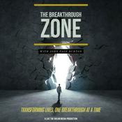 Podcast The Breakthrough Zone W/ John Page Burton
